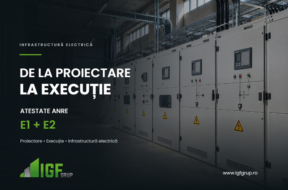 IGF GRUP Atestatele ANRE E1 și E2: ce înseamnă și de ce contează când alegi cine îți execută lucrarea